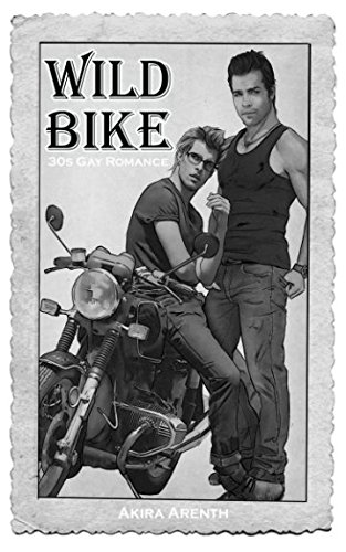 Wild Bike: 30s Gay Romance (TGSB, Band 2)