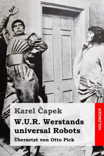 W.U.R. Werstands universal Robots