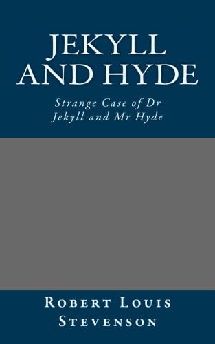 Jekyll and Hyde: Strange Case of Dr Jekyll and Mr Hyde