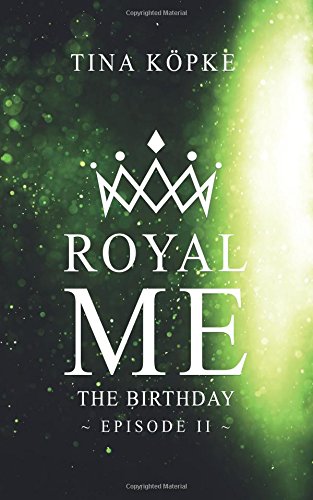 Royal Me: The Birthday