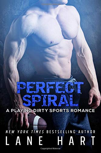 Perfect Spiral (A Playing Dirty Sports Romance, Band 2)