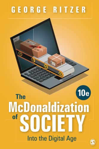 The Mcdonaldization of Society: Into the Digital Age