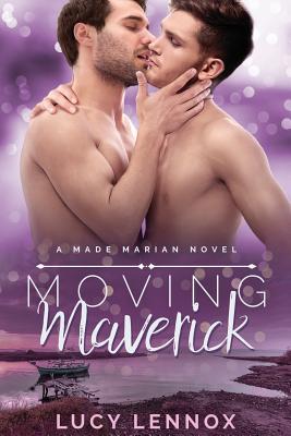 Moving Maverick: A Made Marian Novel