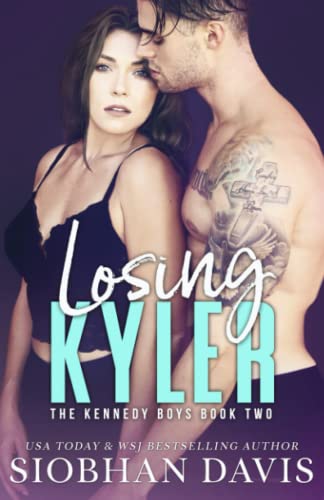 Losing Kyler (The Kennedy Boys, Band 2)