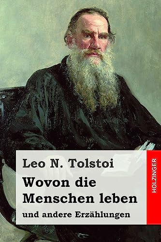 Wovon die Menschen leben: und andere Erzählungen