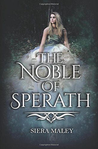 The Noble of Sperath (The Heirs of Eveinia, Band 1)