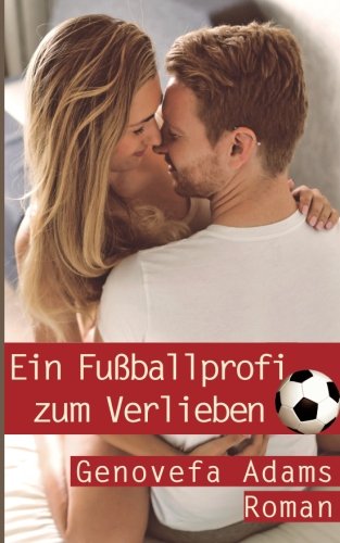 Ein Fußballprofi zum Verlieben