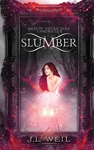 Slumber (Beauty Never Dies Chronicles, Band 1)