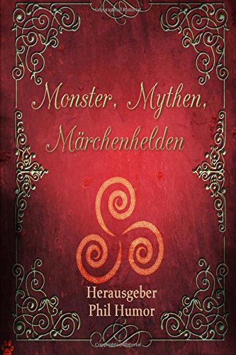 Monster, Mythen, Märchenhelden