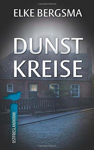 Dunstkreise - Ostfrieslandkrimi (Büttner und Hasenkrug ermitteln, Band 16)
