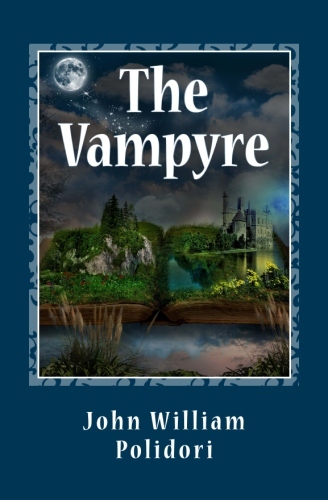 The Vampyre: A Tale