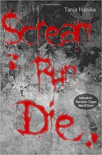 Scream Run Die