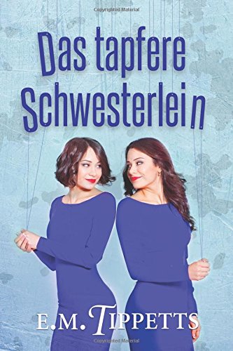 Das tapfere Schwesterlein (Nicht mein Märchen, Band 4)