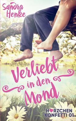 Verliebt in den Mond (Herzchenkonfetti, Band 1)