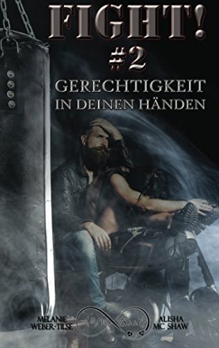 Fight! #2 - Gerechtigkeit in deinen Händen (Keep fighting! - Reihe, Band 2)