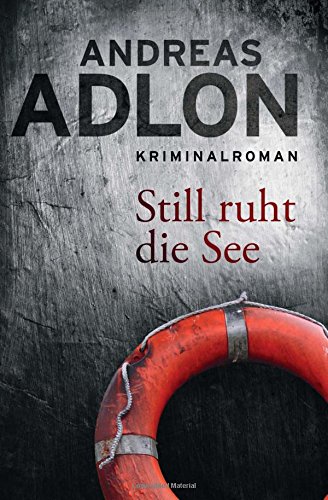 Still ruht die See (Nordsee-Krimi, Band 4)