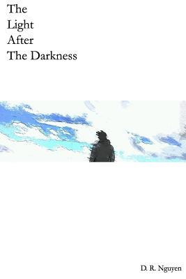 The Light After The Darkness (Dark Days & The Light After Poetry)
