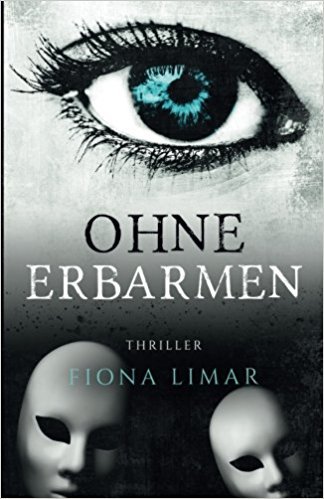 Ohne Erbarmen (Iris Forster Krimis, Band 4)