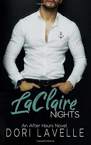 LaClaire Nights: An After Hours Novel
