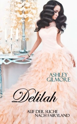 Delilah: Auf der Suche nach Fairyland (Princess in love, Band 9)
