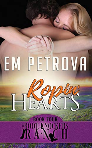 Ropin' Hearts (The Boot Knockers Ranch, Band 4)