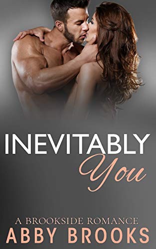 Inevitably You (A Brookside Romance, Band 2)