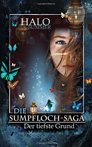 Der tiefste Grund (Die Sumpfloch-Saga 8.1)