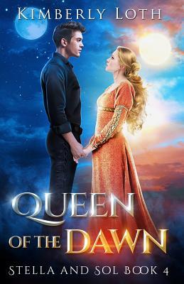 Queen of the Dawn (Stella and Sol, Band 4)