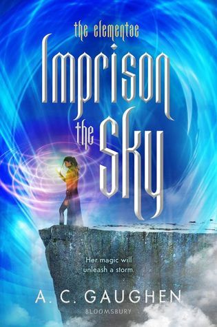 Imprison the Sky (The Elementae)