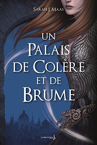 Un palais de colere et de brume ( Un Palais d'épines et de roses t.2) [ A Court of Mist and Fury (A Court of Thorns and Roses vol.2 ]