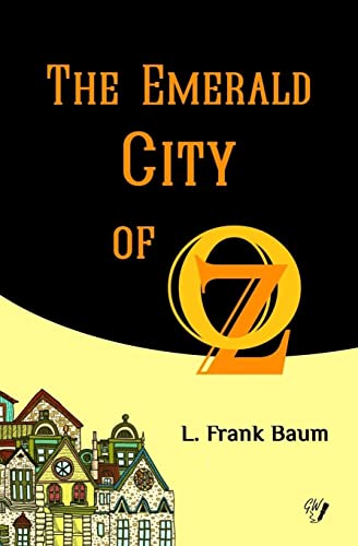 The Emerald City of OZ (Oz Books, Band 6)