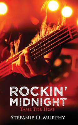 Rockin' Midnight: Tame The Heat