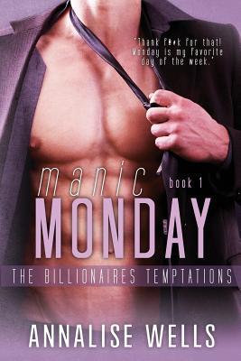 Manic Monday (The Billionaires Temptations, Band 1)