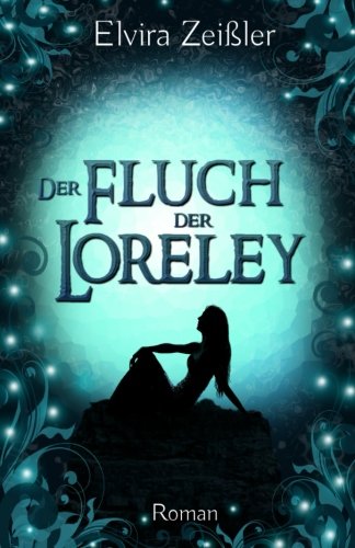 Der Fluch der Loreley