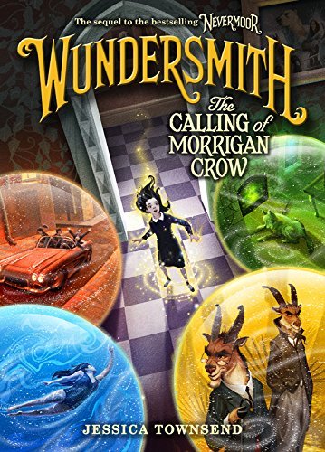 Wundersmith: The Calling of Morrigan Crow (Nevermoor, 2, Band 2)