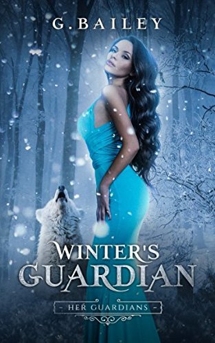 Winter's Guardian (Her Guardian's Series, Band 1)