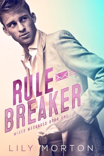 Rule Breaker (Mixed Messages, Band 1)