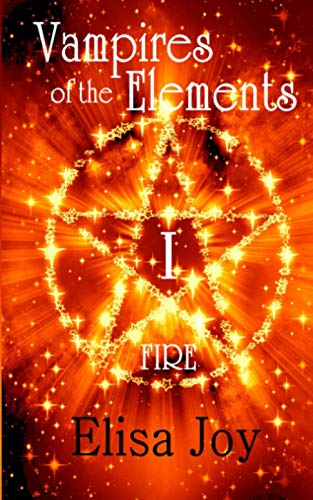 Vampires of the Elements: Fire