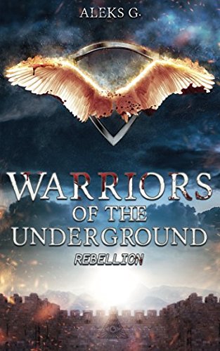 Warriors of the Underground: Rebellion
