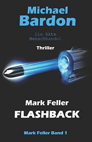 Mark Feller: Flashback