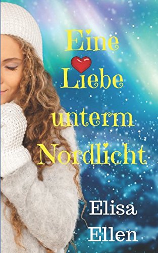 Eine Liebe unterm Nordlicht
