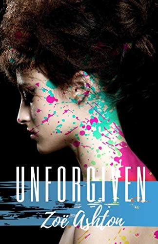 Unforgiven: Eine Unbelievers Novelle (Unbelievers Serie, Band 6)
