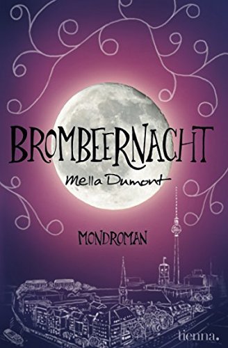 Brombeernacht: Mondroman