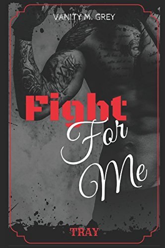 Tray: Fight For Me