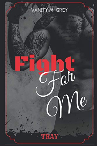 Tray: Fight For Me