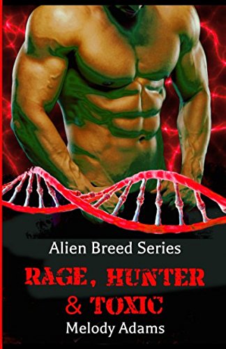 Rage, Hunter & Toxic - Alien Breed Series
