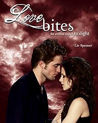 Love Bites: The Unofficial Saga of Twilight
