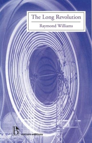Williams, R: The Long Revolution (Encore Editions)