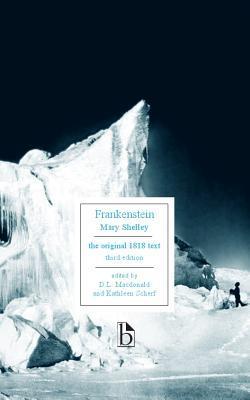 Frankenstein; or, The Modern Prometheus (Broadview Editions)