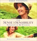 The Sense and Sensibility Screenplay & Diaries: Bringing Jane Austen's Novel to Film